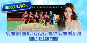 cong-an-ha-noi-202526-tham-vong-vo-dich-cung-thach-thuc